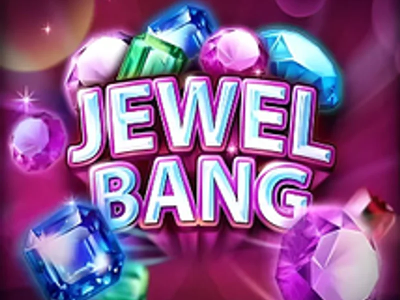 Jewel Bang