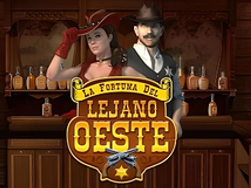 La Fortuna del Lejano Oeste