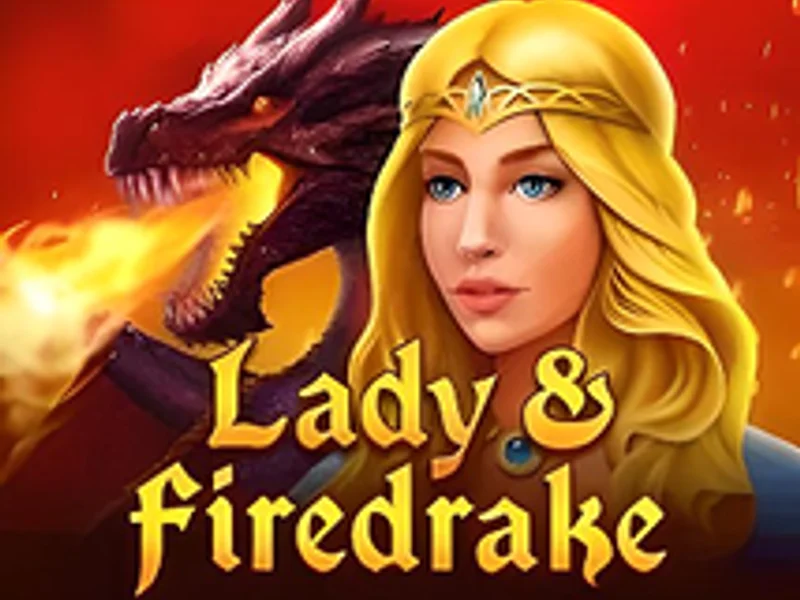 Lady and Firedrake