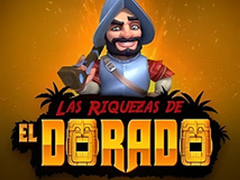 Las Riquezas de El Dorado