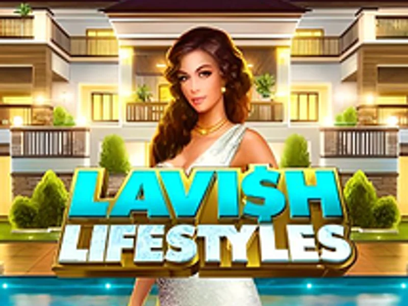 Lavish Lifestyles