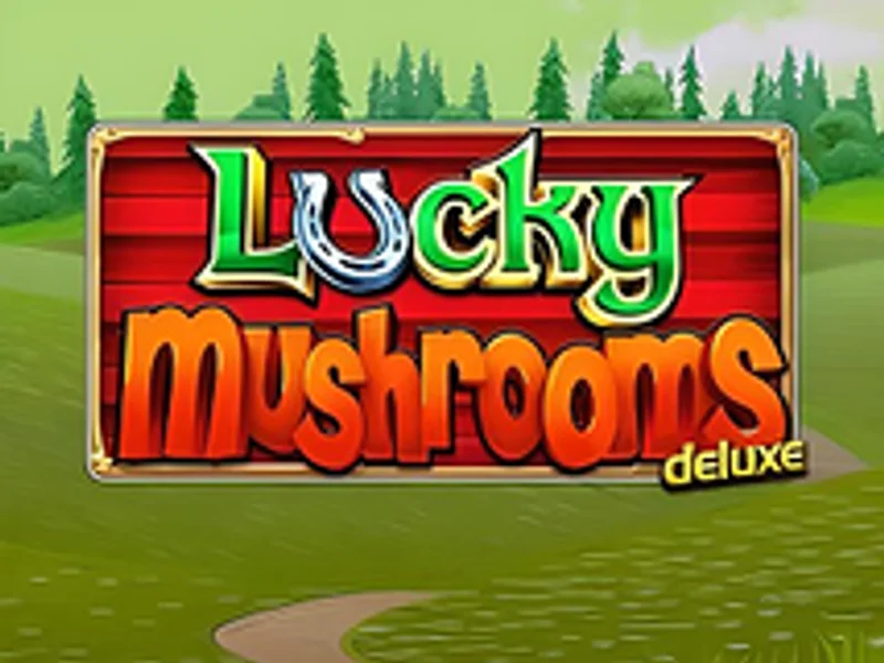 Lucky Mushrooms Deluxe