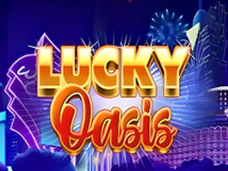 Lucky Oasis