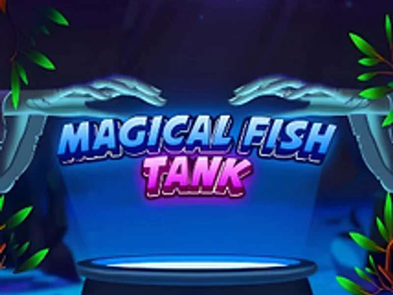Magical Fish Tank