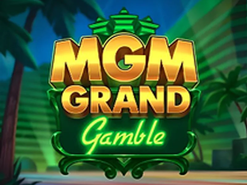 MGM Grand Gamble