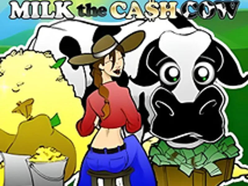 Milk the Cash Cow