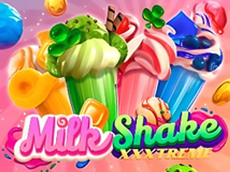Milkshake XXXtreme