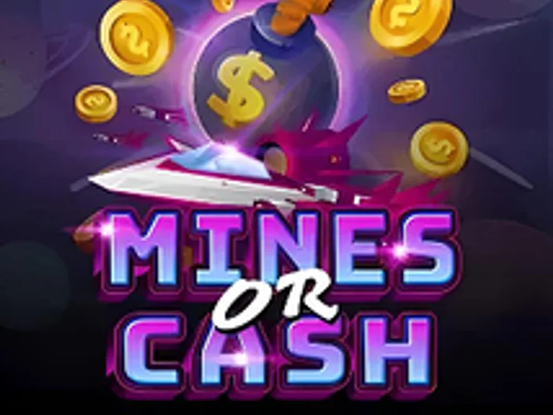 Mines Or Cash
