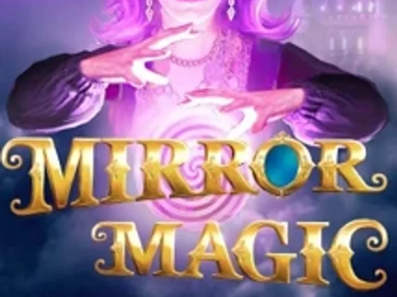 Mirror Magic