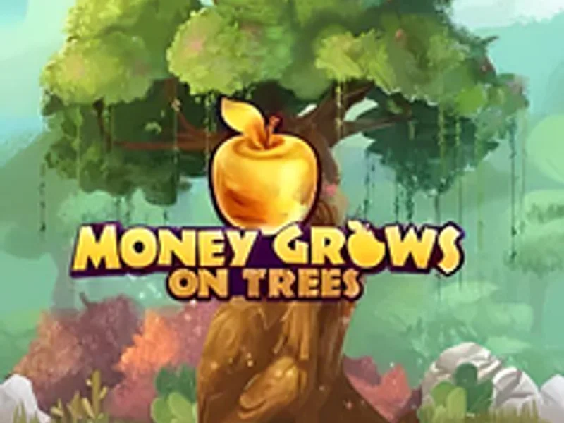 Money Grows on Trees