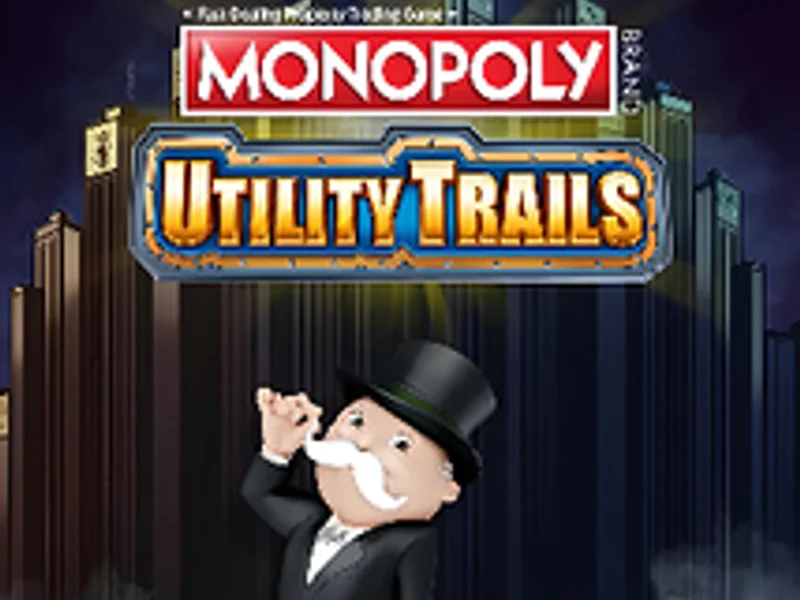 Monopoly Utility Trails