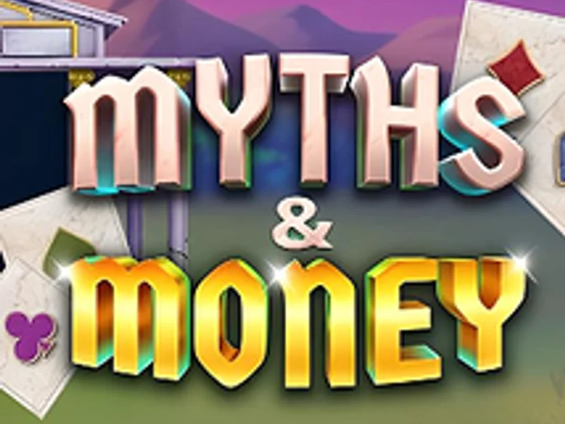 Myths and Money
