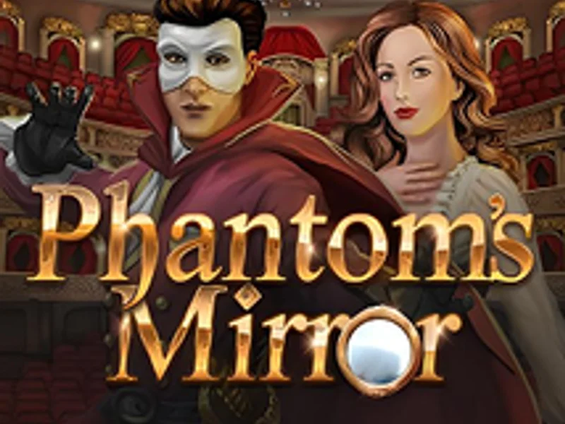 Phantoms Mirror