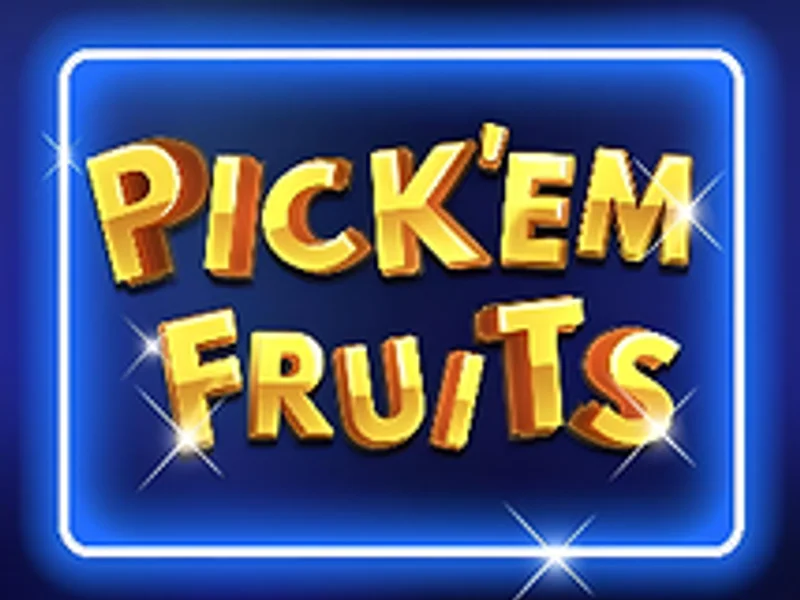 Pickem Fruits