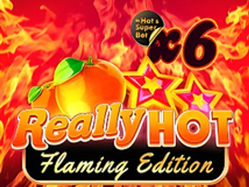 Really Hot Flaming Edition