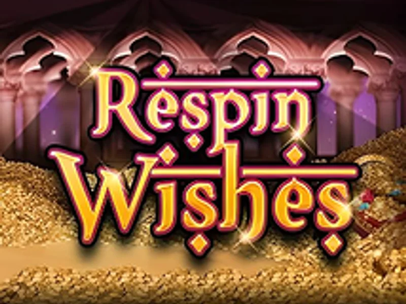Respin Wishes