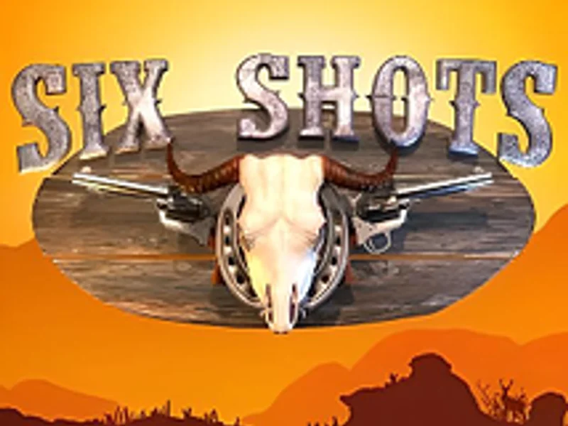 Six Shots