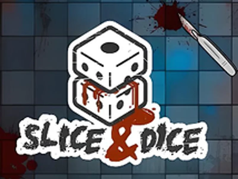 Slice and Dice