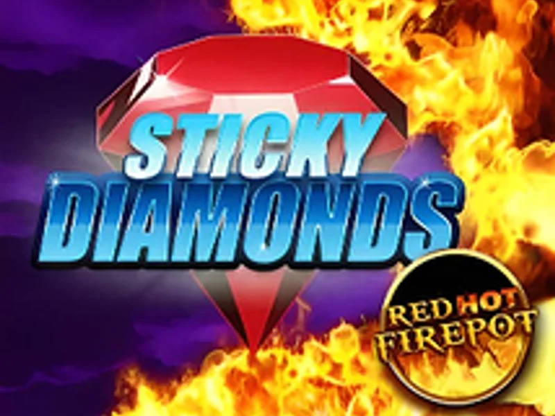 Sticky Diamonds Red Hot Firepot