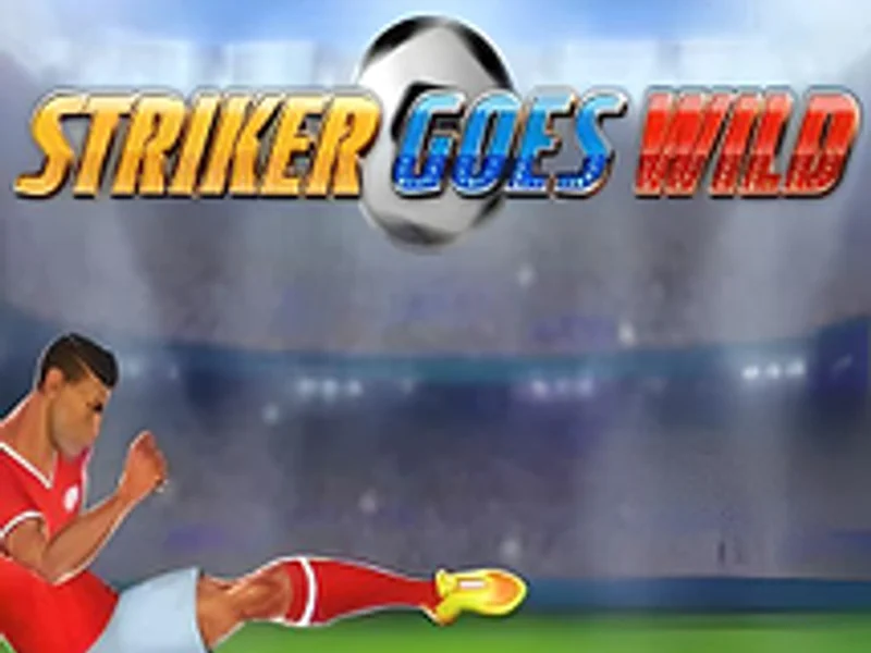 Striker Goes Wild