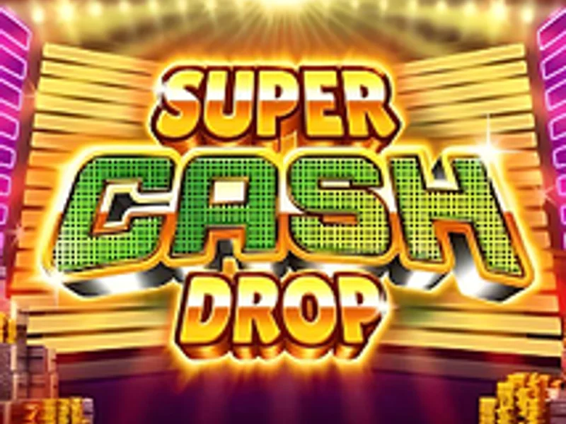 Super Cash Drop