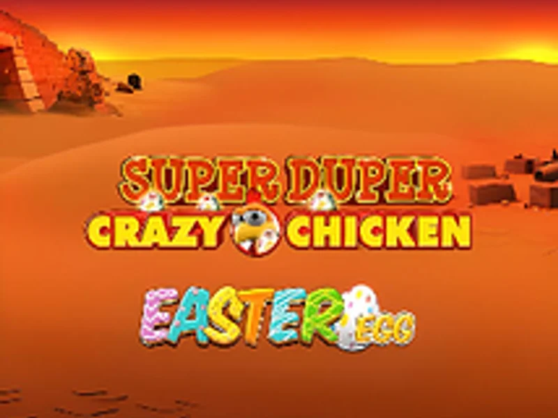 Super Duper Crazy Chicken Easter Egg