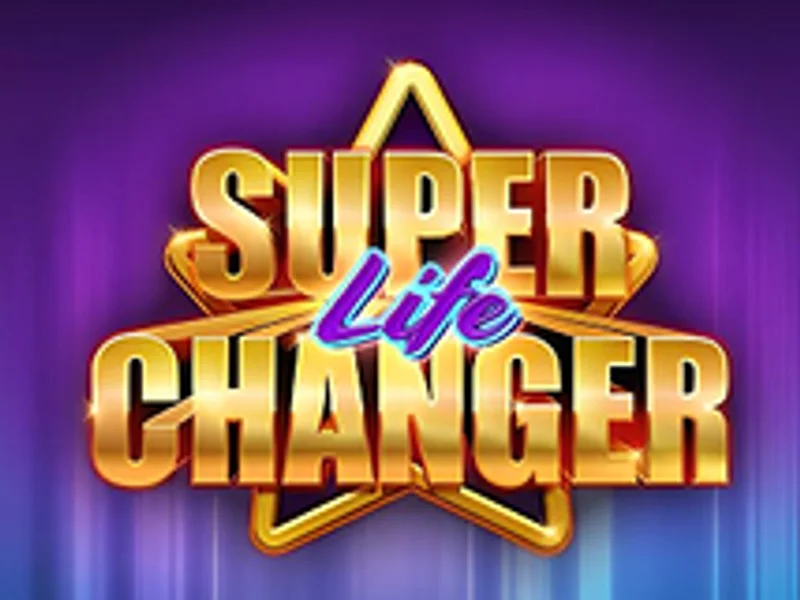 Super Life Changer