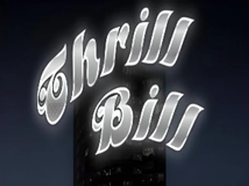 Thrill Bill