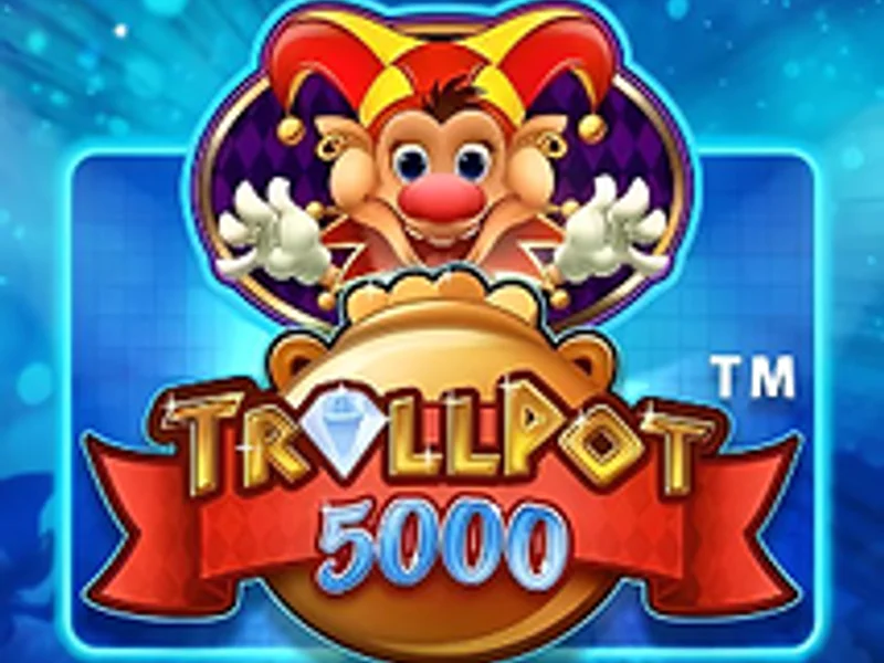 Trollpot 5000