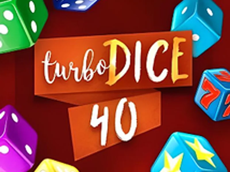 Turbo Dice 40