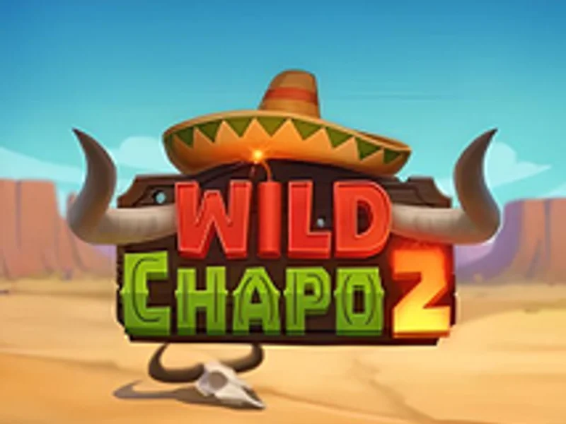 Wild Chapo 2