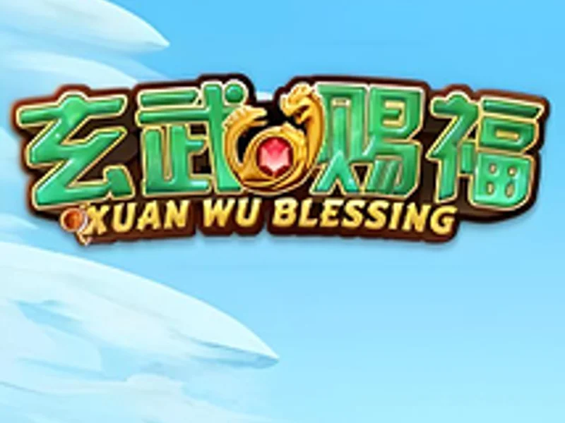 Xuan Wu Blessing