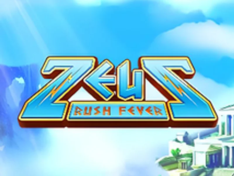 Zeus Rush Fever