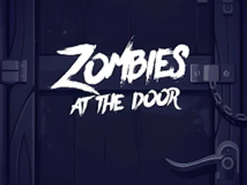 Zombies at the Door